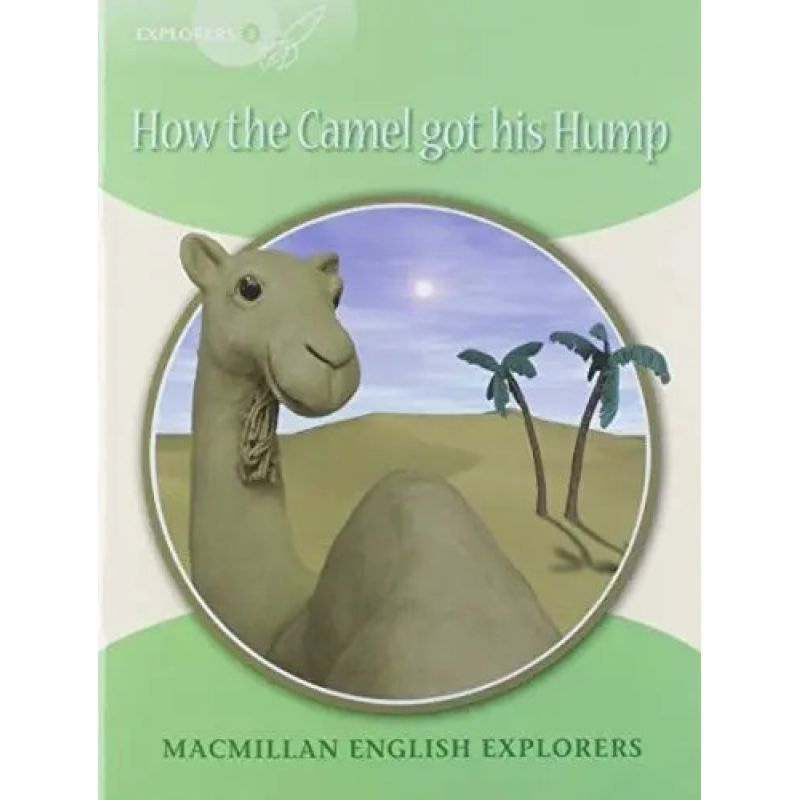 HOW THE CAMEL GOT HIS HUMP EXPLORERS - MEE 3 (Nuevo)