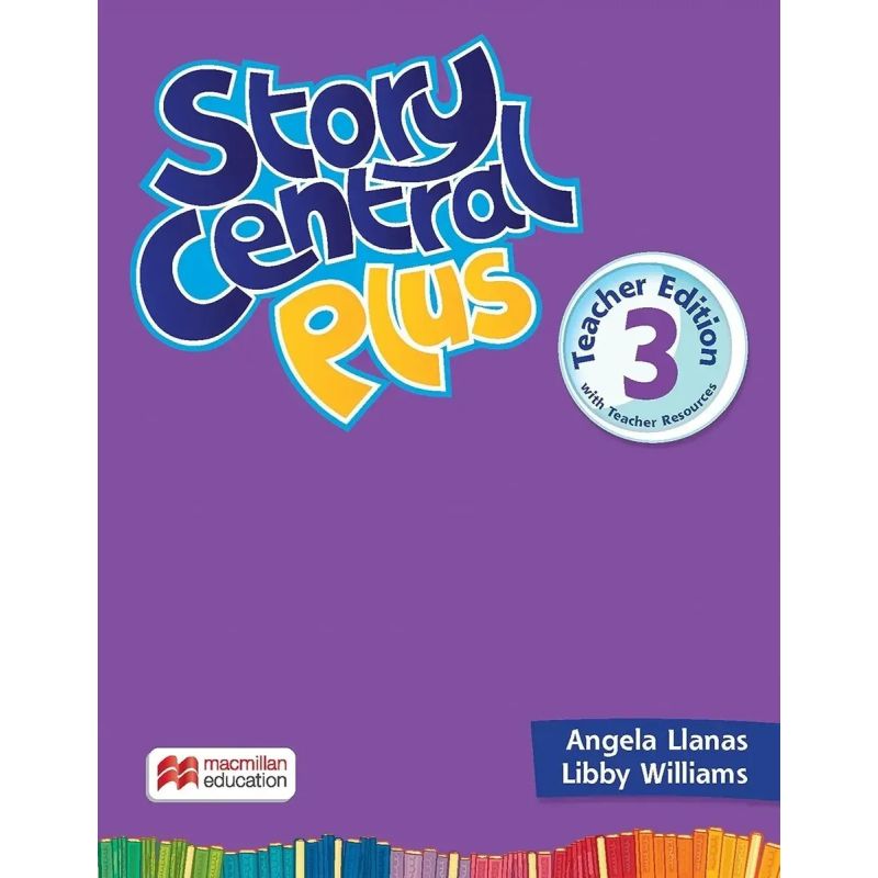 STORY CENTRAL PLUS 3 - TB + TEACHER'S RESOURCES (Nuevo)