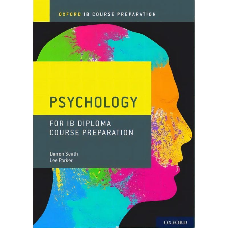OXFORD IB DIPLOMA PROGRAMME: IB COURSE PREPARATION PSYCHOLOGY - SB* (Nuevo)