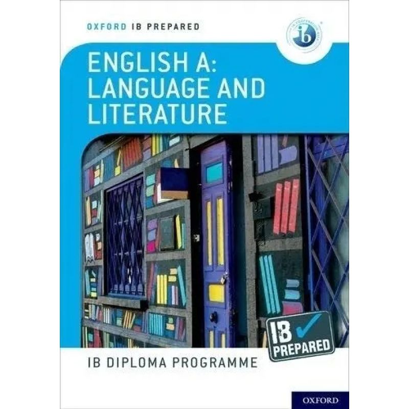 ENGLISH A: LANGUAGE AND LITERATURE - OXFORD IB PREPARED (Nuevo)