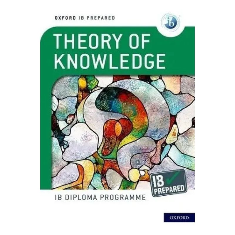 THEORY OF KNOWLEDGE - OXFORD IB PREPARED (Nuevo)