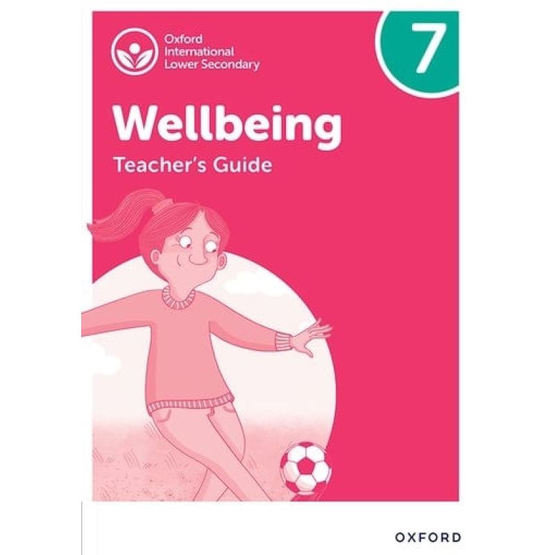 OXFORD INTERNATIONAL WELLBEING 7 - TEACHER'S GUIDE (Nuevo)