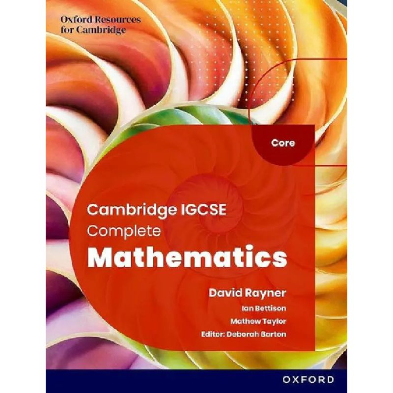 COMPLETE MATHEMATICS FOR CAMBRIDGE IGCSE CORE 6/ED.- SB (Nuevo)