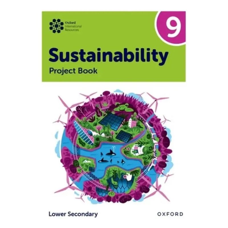 OXFORD INTERNATIONAL SUSTAINABILITY 9 - PROJECT BOOK (Nuevo)