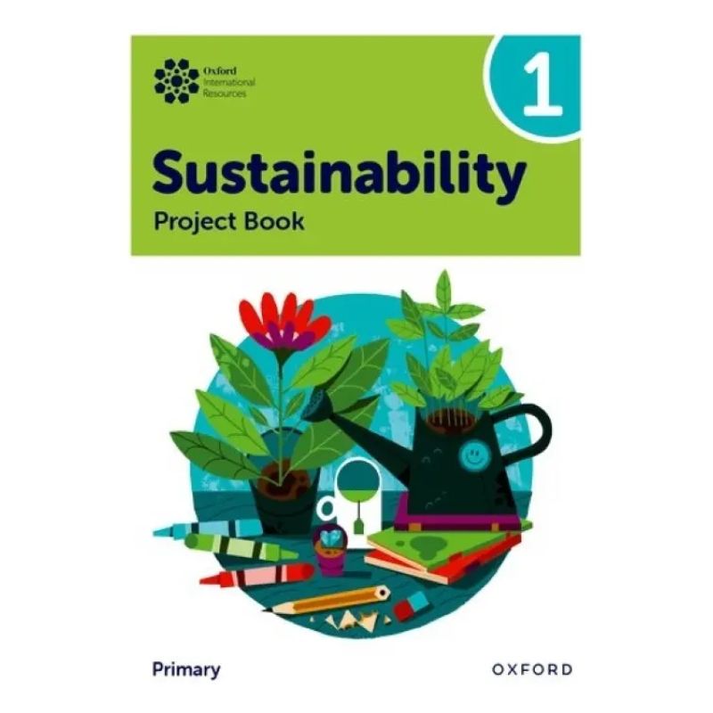 OXFORD INTERNATIONAL SUSTAINABILITY 1 - PROJECT BOOK (Nuevo)