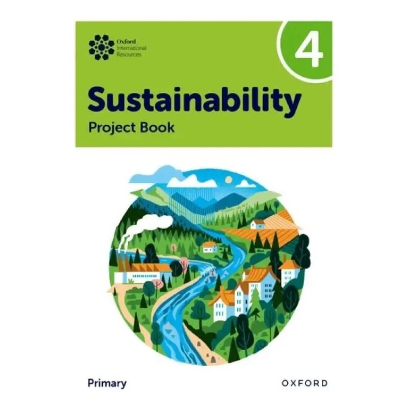 OXFORD INTERNATIONAL SUSTAINABILITY 4 - PROJECT BOOK (Nuevo)