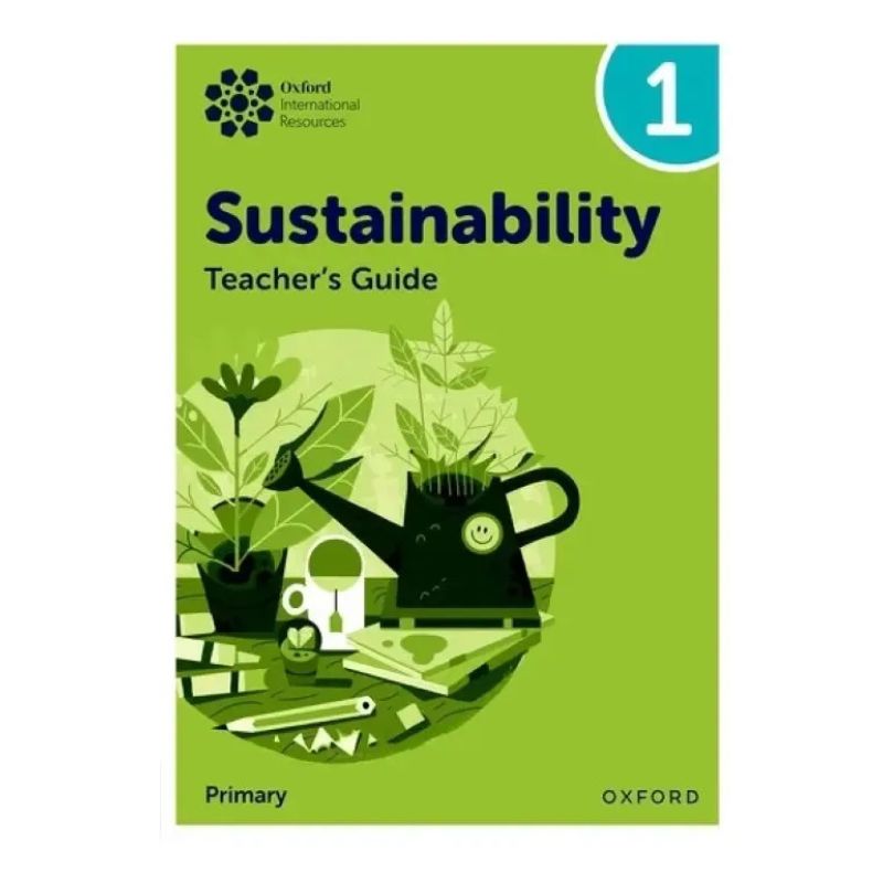 OXFORD INTERNATIONAL SUSTAINABILITY 1 - TEACHER'S GUIDE (Nuevo)