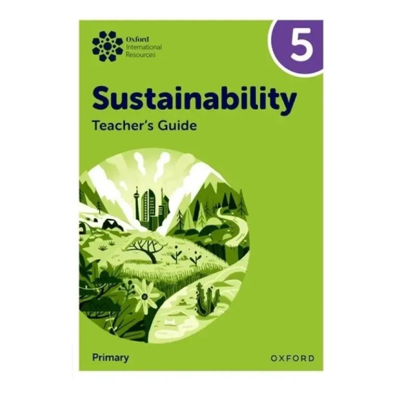 OXFORD INTERNATIONAL SUSTAINABILITY 5 - TEACHER'S GUIDE (Nuevo)
