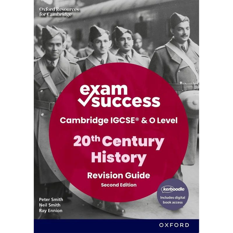 EXAM SUCESS IN 20TH CENTURY HISTORY FOR CAMBRIDGE IGCSE AND O LEVEL 2/ED. - PRINT &amp; DIGITAL BOOK (Nuevo)