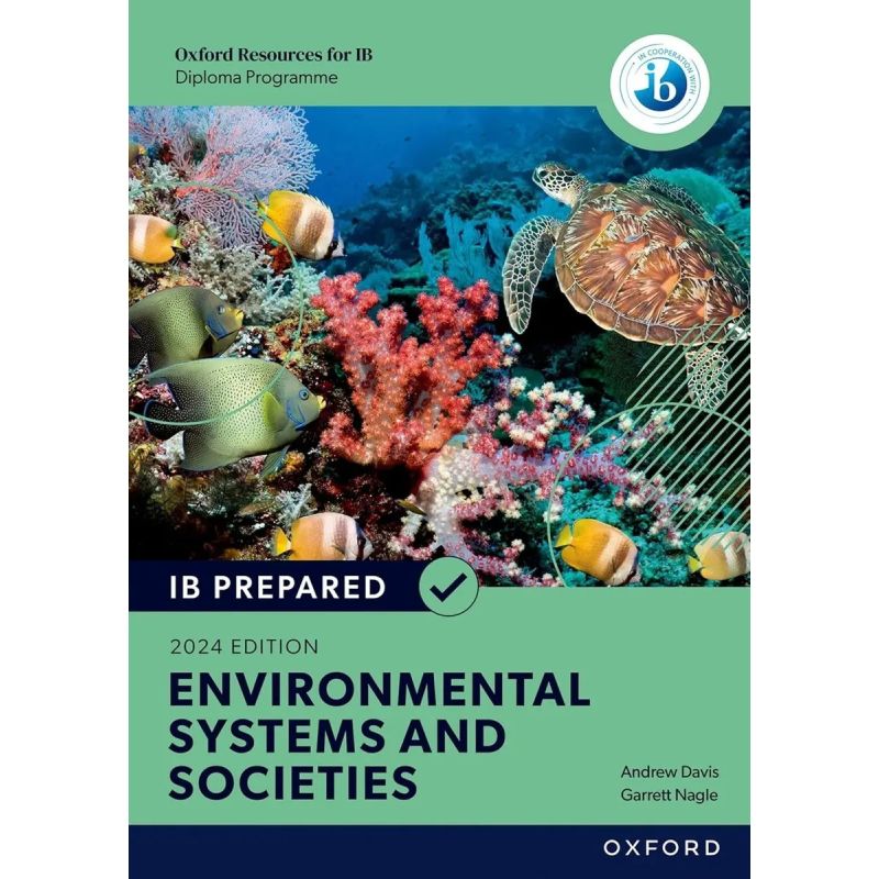 IB ENVIRONMENTAL SYSTEMS AND SOCIETIES - IB PREPARED - PRINT &amp; DIGITAL - GUIDE 2024 (Nuevo)
