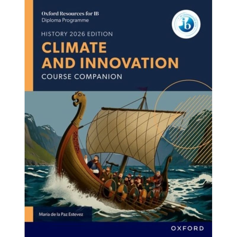 IB HISTORY CLIMATE AND INNOVATION - COURSE BOOK - 2026 SYLLABUS (Nuevo)