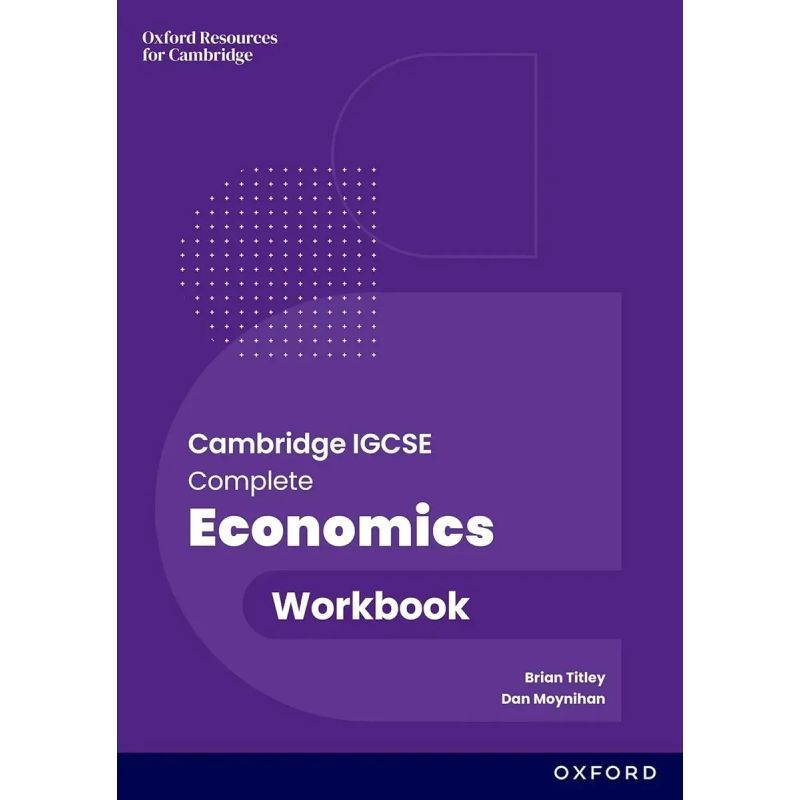 CAMBRIDGE IGCSE AND O LEVEL COMPLETE ECONOMICS 4/ED. - WB (Nuevo)