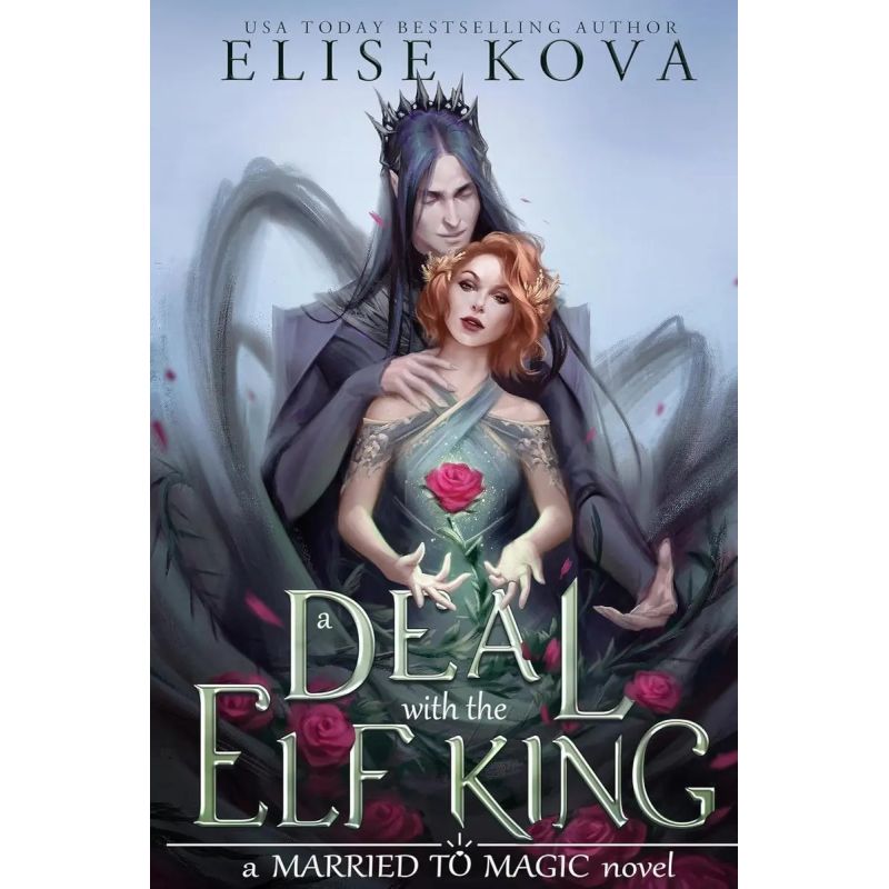 DEAL WITH THE ELF KING, A - MARRIED TO MAGIC 1 - PB (Nuevo)