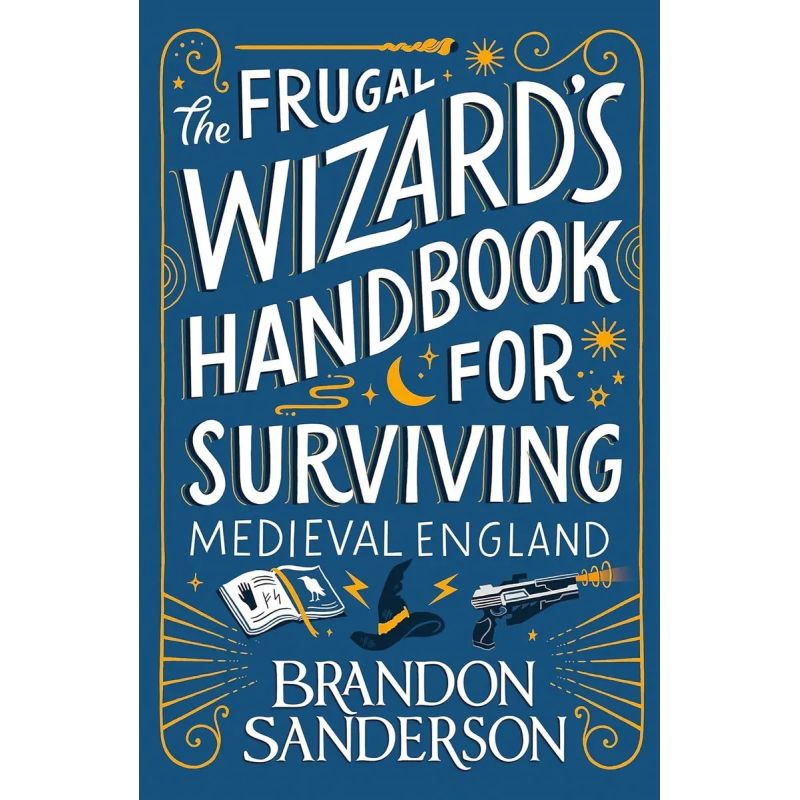 FRUGAL WIZARD’S HANDBOOK FOR SURVIVING MEDIEVAL ENGLAND, THE - SECRET PROJECTS 2 - PB (Nuevo)