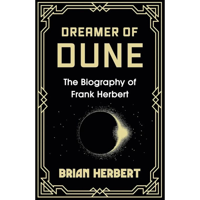 DREAMER OF DUNE - THE BIOGRAPHY OF FRANK HERBERT - PB (Nuevo)