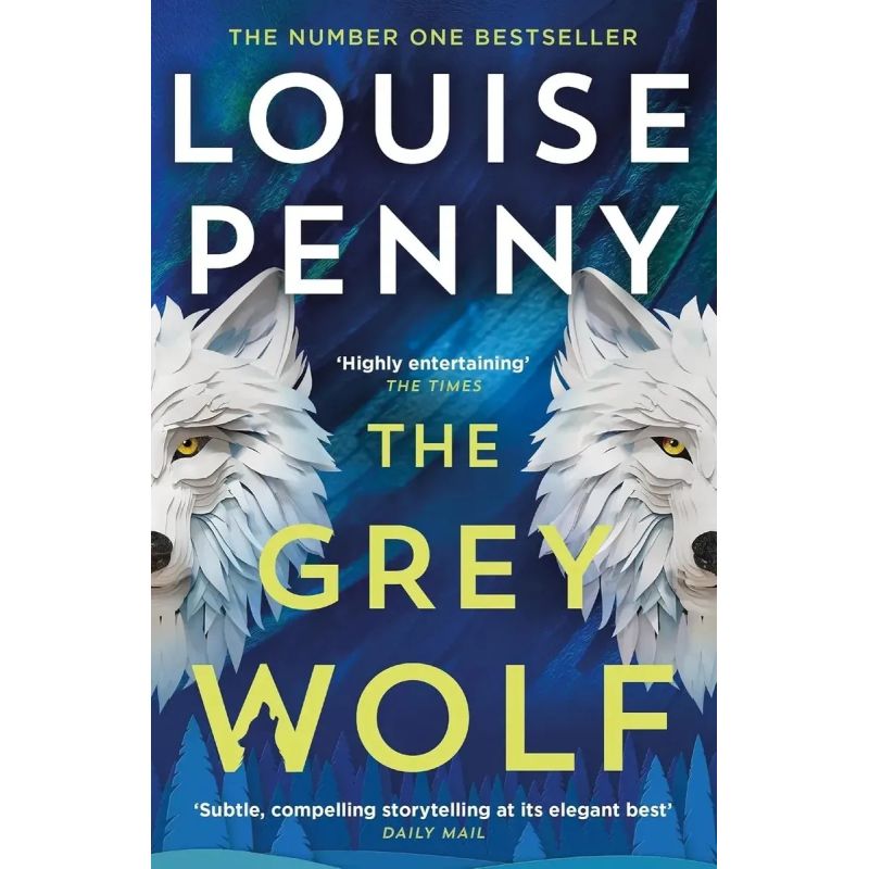 GREY WOLF, THE - CHIEF INSPECTOR GAMACHE 19 - PB (Nuevo)