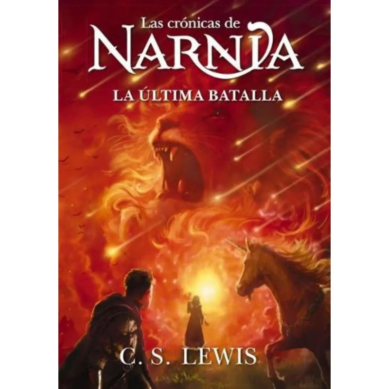 ULTIMA BATALLA, LA - LAS CRONICAS DE NARNIA 7 (Nuevo)