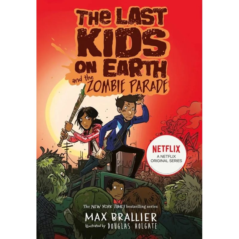 LAST KIDS ON EARTH AND THE ZOMBIE PARADE, THE - THE LAST KIDS ON EARTH 2 (Nuevo)