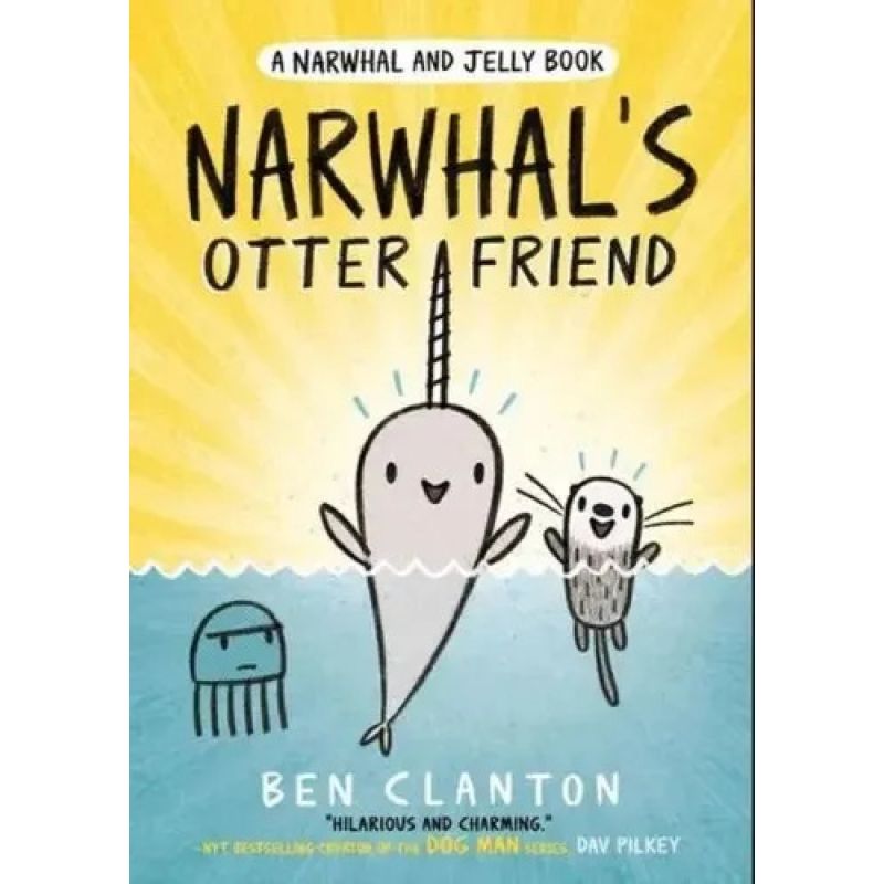 NARWHAL'S OTTER FRIEND - THE NARWHAL AND JELLY 4 (Nuevo)