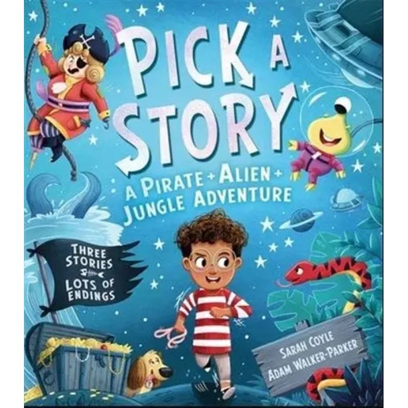 PICK A STORY - A PIRATE + ALIEN + JUNGLE ADVENTURE (Nuevo)
