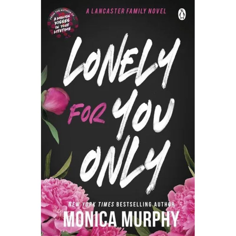LONELY FOR YOU ONLY - A LANCASTER FAMILY NOVEL (Nuevo)