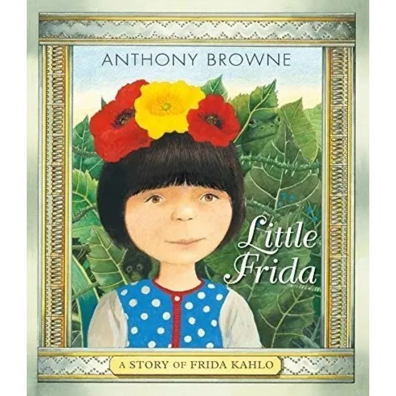 LITTLE FRIDA - A STORY OF FRIDA KAHLO - HB (Nuevo)