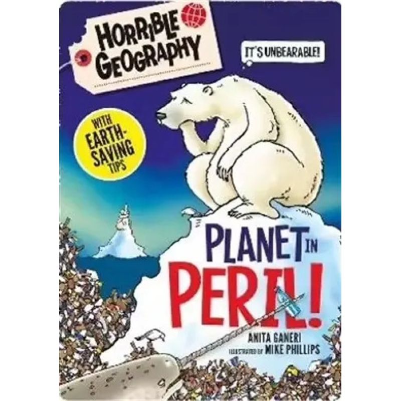 PLANET IN PERIL - HORRIBLE GEOGRAPHY HANDBOOKS* (Nuevo)