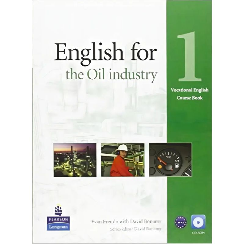 ENGLISH FOR THE OIL INDUSTRY 1 - SB + CD-ROM (Nuevo)