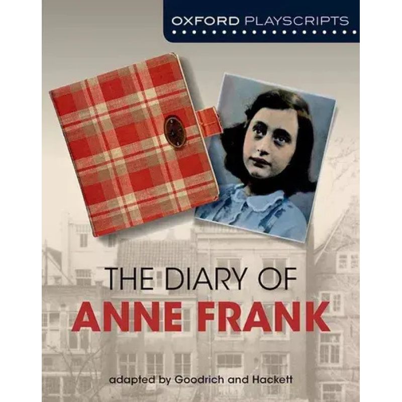 DIARY OF ANNE FRANK N/ED.- OXFORD PLAYSCRIPTS (Nuevo)