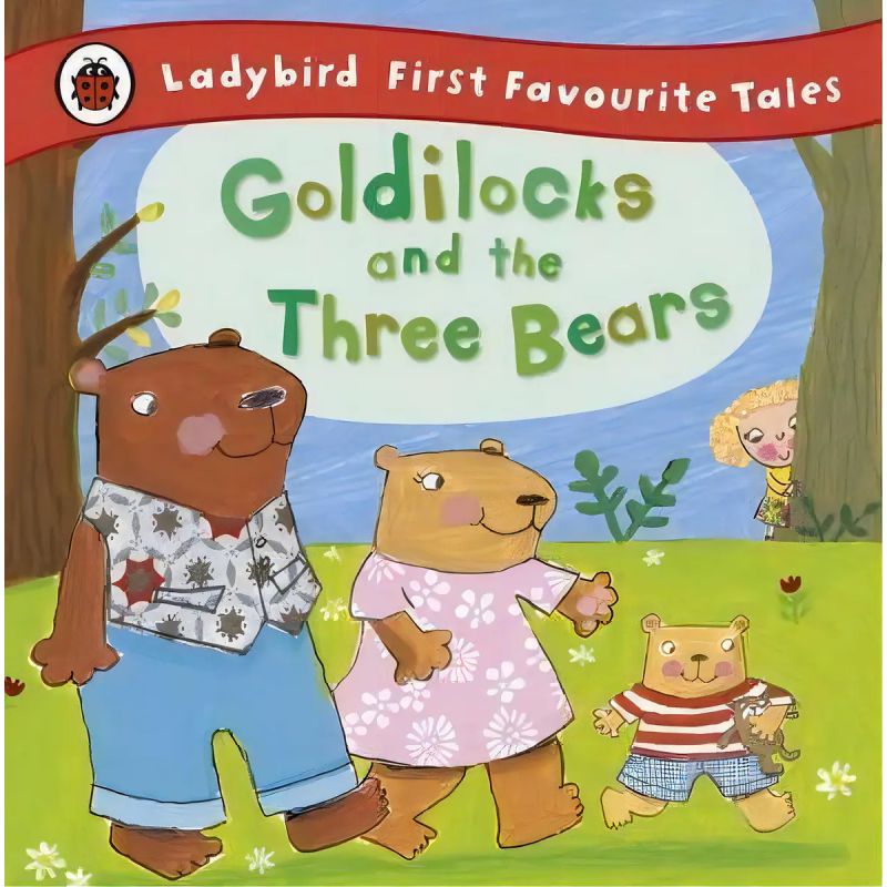 GOLDILOCKS AND THE THREE BEARS - LADYBIRD FIRST FAVOURITE TALES - HB (Nuevo)