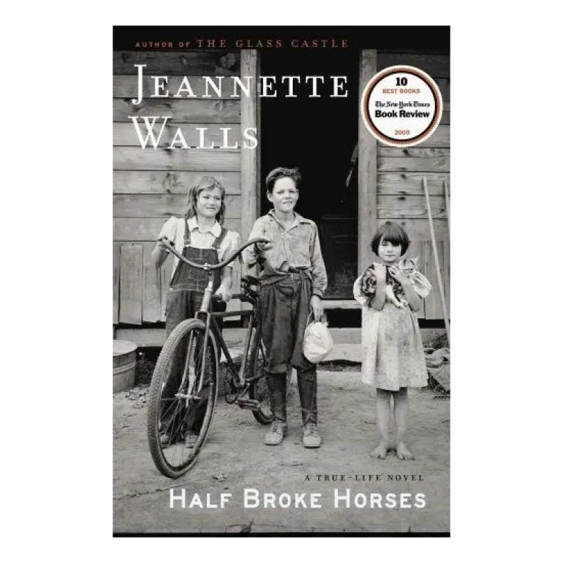 HALF BROKE HORSES:A TRUE-LIFE NOVEL (Nuevo)