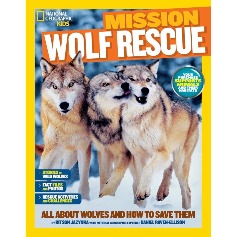 MISSION WOLF RESCUE - NATIONAL GEOGRAPHIC KIDS