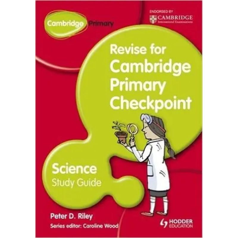 REVISE FOR CAMB.PRIMARY CHECKPOINT SCIENCE - STUDY GUIDE * (Nuevo)
