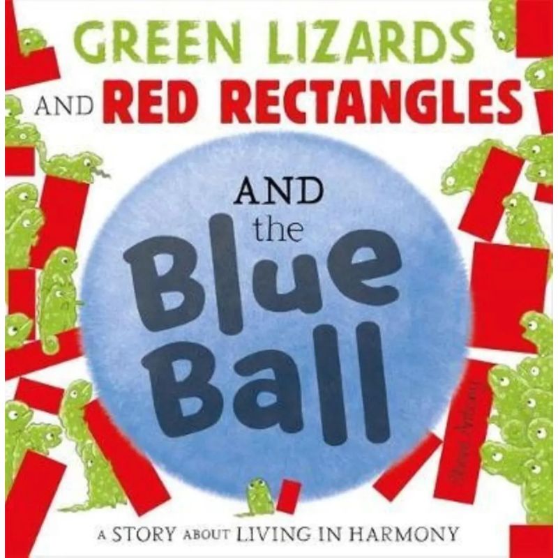 GREEN LIZARDS AND RED RECTANGLES AND THE BLUE BALL (Nuevo)
