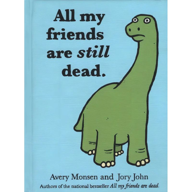 ALL MY FRIENDS ARE STILL DEAD - HB (Nuevo)