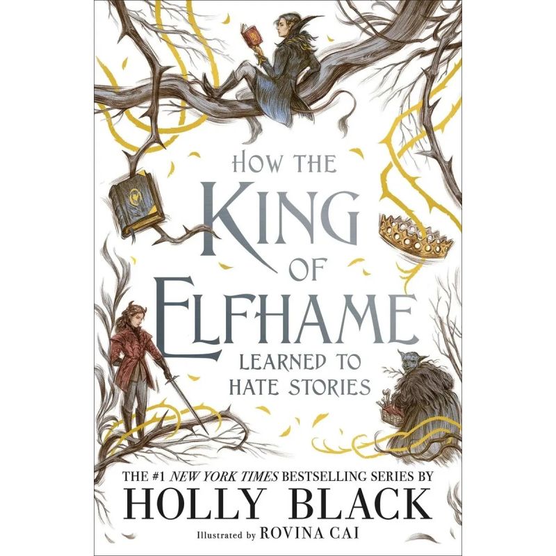 HOW THE KING OF ELFHAME CAME TO HATE STORIES (Nuevo)
