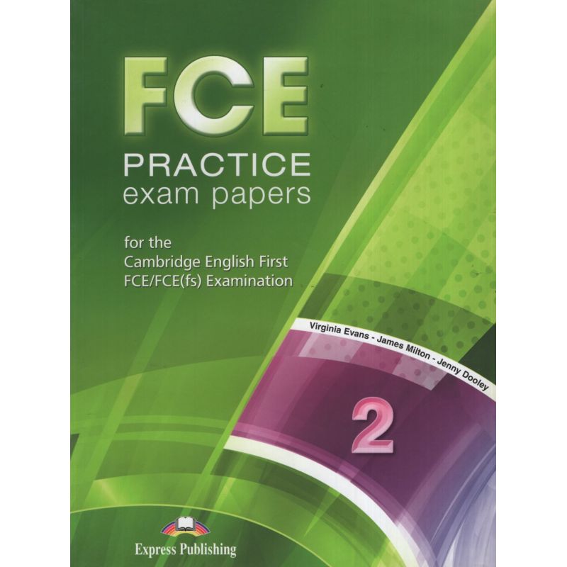 FCE PRACTICE EXAM PAPERS 2 - B2 (2015 EXAM)