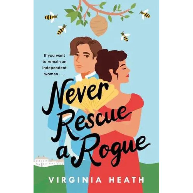 NEVER RESCUE A ROGUE - THE MERRIWELL SISTERS 2 (Nuevo)