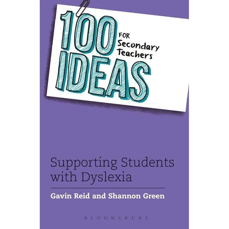 SUPPORTING STUDENTS WITH DYSLEXIA - 100 IDEAS FOR SECONDARY TEACHERS (Nuevo)