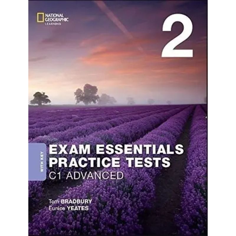 EXAM ESSENTIALS PRACTICE TESTS C1 ADVANCED 2 - WITH KEY - REV 2020 (Nuevo)