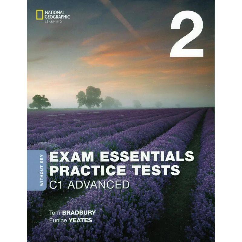 EXAM ESSENTIALS PRACTICE TESTS C1 ADVANCED 2 - NO KEY- REV 2020 (Nuevo)