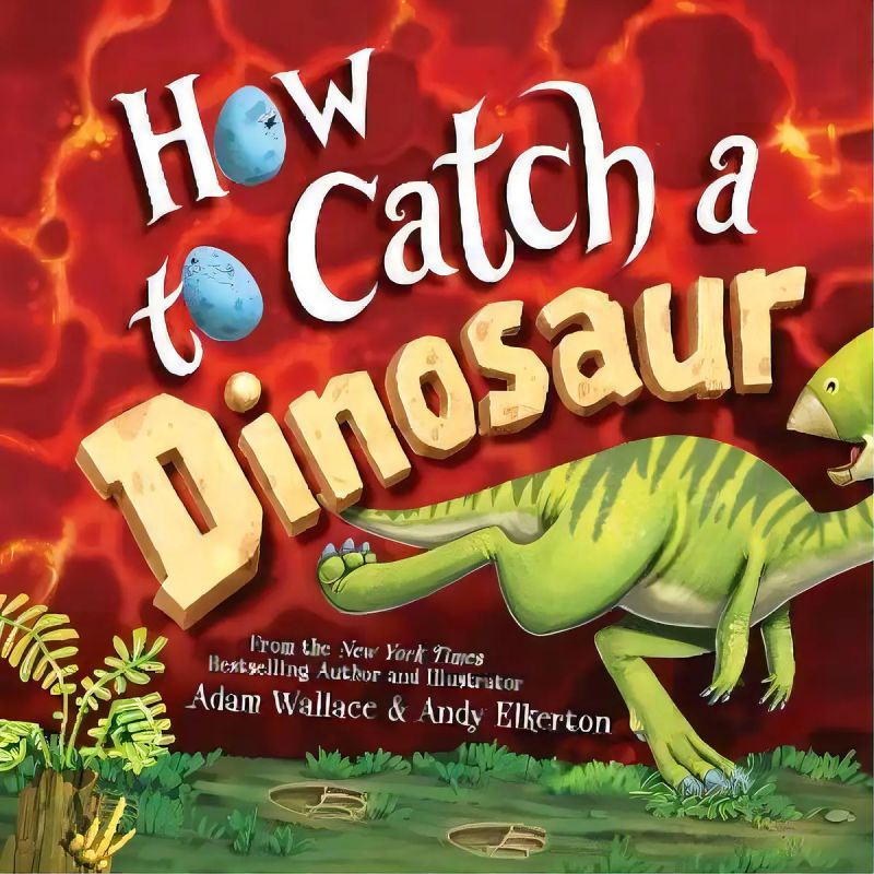 HOW TO CATCH A DINOSAUR (HB) (Nuevo)
