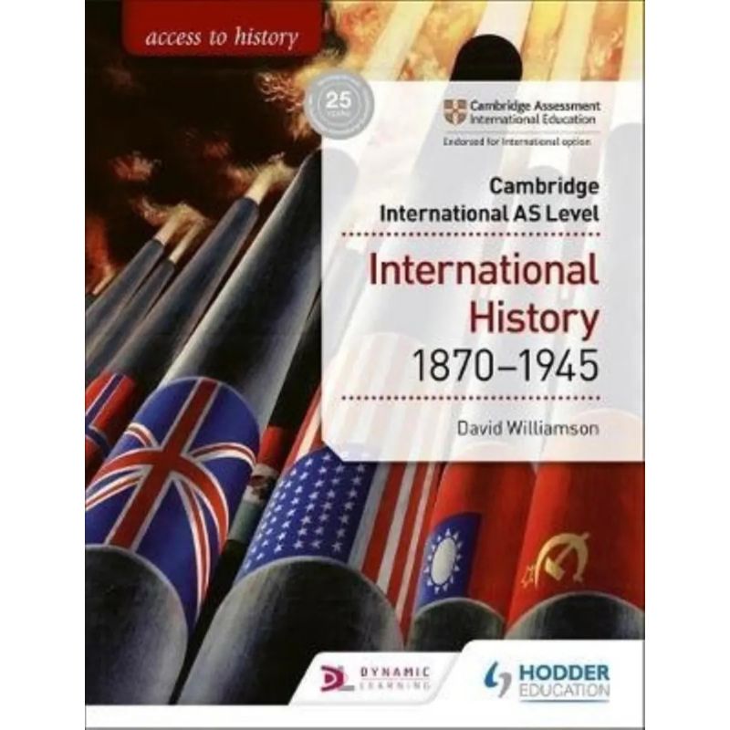 ACCESS TO HISTORY FOR CAMBRIDGE INTERNATIONAL AS LEVEL - INTERNATIONAL HISTORY 1870-1945 (Nuevo)