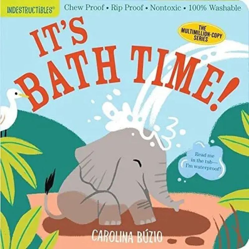IT'S BATH TIME! - INDESTRUCTIBLES (Nuevo)