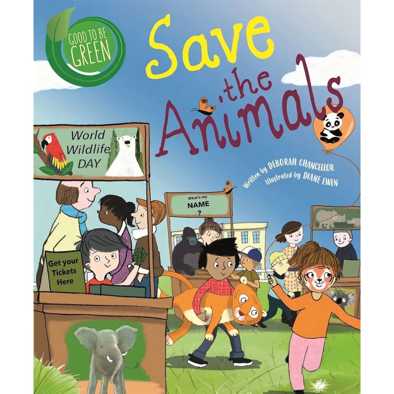 SAVE THE ANIMALS - GOOD TO BE GREEN -  HB (Nuevo)