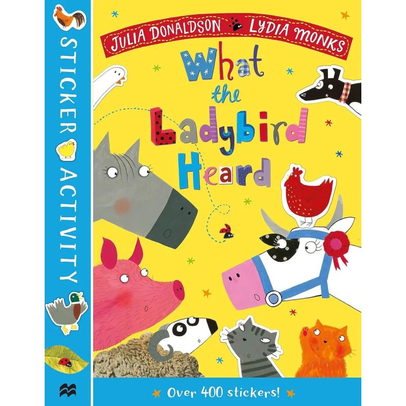 WHAT THE LADYBIRD HEARD STICKER BOOK, THE - PB (Nuevo)