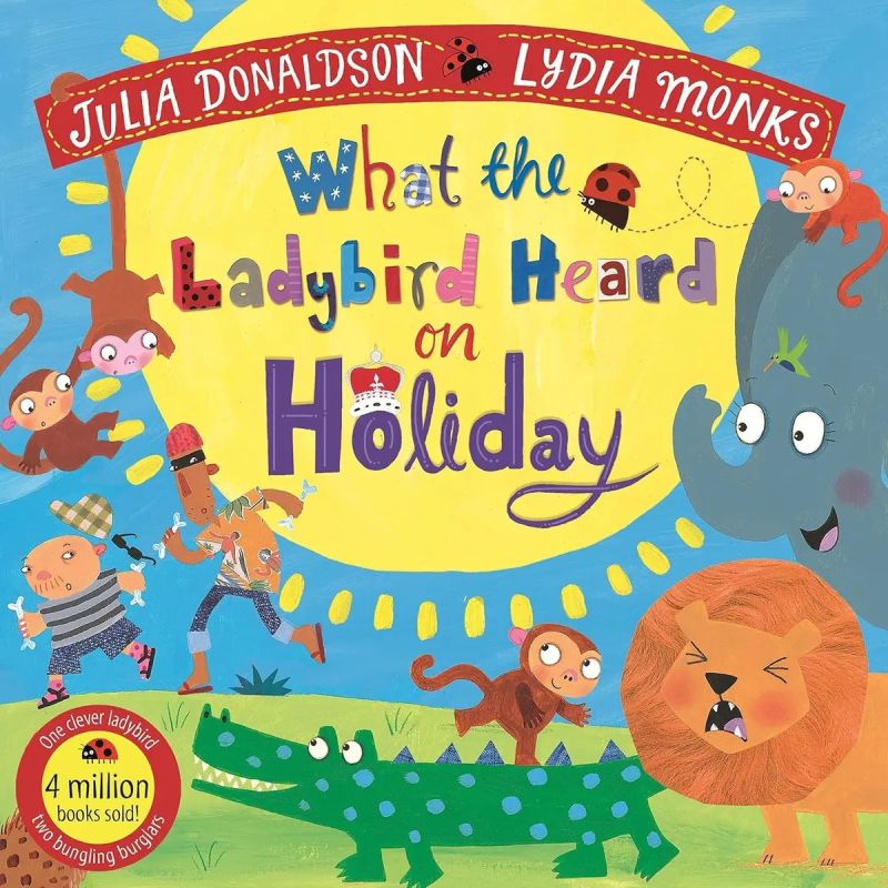 WHAT THE LADYBIRD HEARD ON HOLIDAY - PB* (Nuevo)
