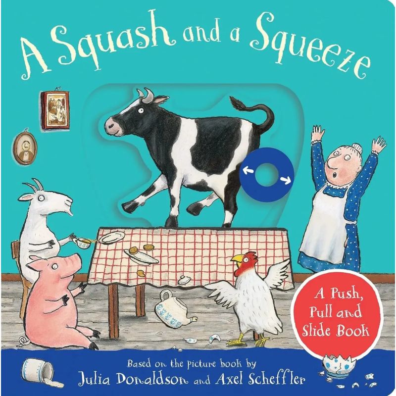 SQUASH AND A SQUEEZE, A - A PUSH, PULL AND SLIDE BOOK - BOARD BOOK (Nuevo)