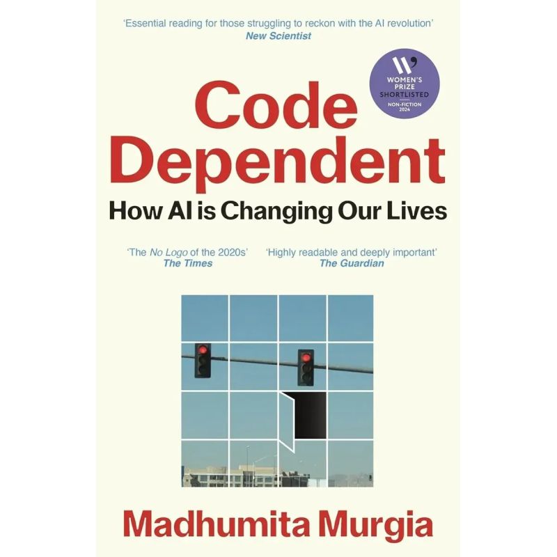 CODE DEPENDENT - HOW AI IS CHANGING OUR LIVES (Nuevo)