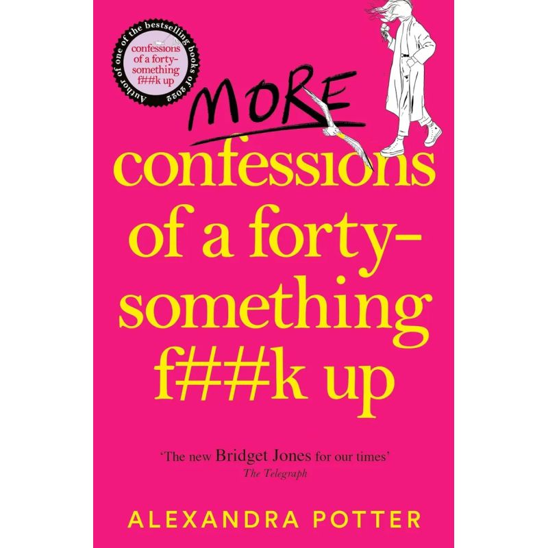 MORE CONFESSIONS OF A FORTY-SOMETHING F**K UP - PB (Nuevo)